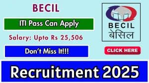 BECIL Recruitment 2025 - Apply Offline for 10 STP Operator, Electrician and Other Posts