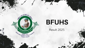BFUHS Result 2025 Released at bfuhs.ac.in Direct Link to Download 1st, 2nd, 3rd, 4th, 5th Sem Result