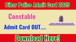 Bihar Police Constable Admit Card 2025 OUT Download Link csbc.bihar.gov.in