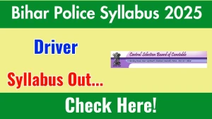 Bihar Police Driver Syllabus 2025 Out Direct Link to Download Syllabus PDF here Bihar Police Driver Syllabus 2025 Out Direct Link to Download Syllabus PDF here