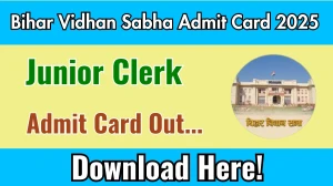 Bihar Vidhan Sabha Junior Clerk Admit Card 2025 OUT Download Link vidhansabha.bihar.gov.in