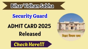 Bihar Vidhan Sabha Security Guard Admit Card 2025 OUT Download Link vidhansabha.bihar.gov.in Bihar Vidhan Sabha Security Guard Admit Card 2025 OUT Download Link vidhansabha.bihar.gov.in