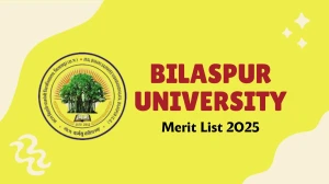 Bilaspur University Merit List 2025 Released at bilaspuruniversity.ac.in Direct Link to Download 1st Sem Merit List