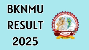BKNMU Result 2025 Released at bknmu.edu.in Direct Link to Download 2nd and 4th Semester Result