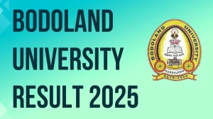 Bodoland University Result 2025 Released at buniv.edu.in Direct Link to Download 1st, 3rd and 5th Semester Result