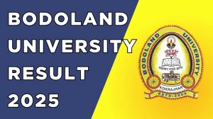 Bodoland University Result 2025 Released at buniv.edu.in Direct Link to Download 7th Semester Result
