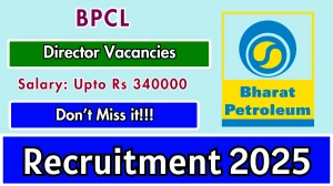 BPCL Director Recruitment 2025 - Apply Online