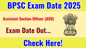BPSC ASO Exam Date 2025 Out for 41 Posts at bpsc.bihar.gov.in Check Details Here BPSC ASO Exam Date 2025 Out for 41 Posts at bpsc.bihar.gov.in Check Details Here