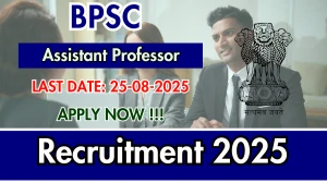 BPSC Assistant Professor Recruitment 2025 - Apply Online for 13 Posts