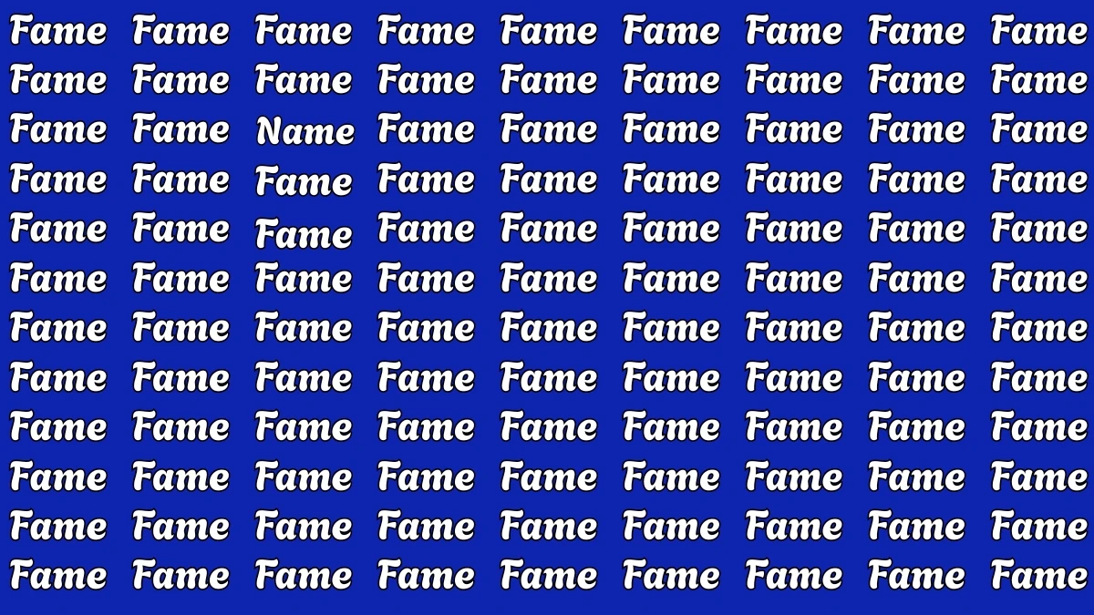 Brain Teaser: Within 5 Seconds Spot The Word Name among Fame