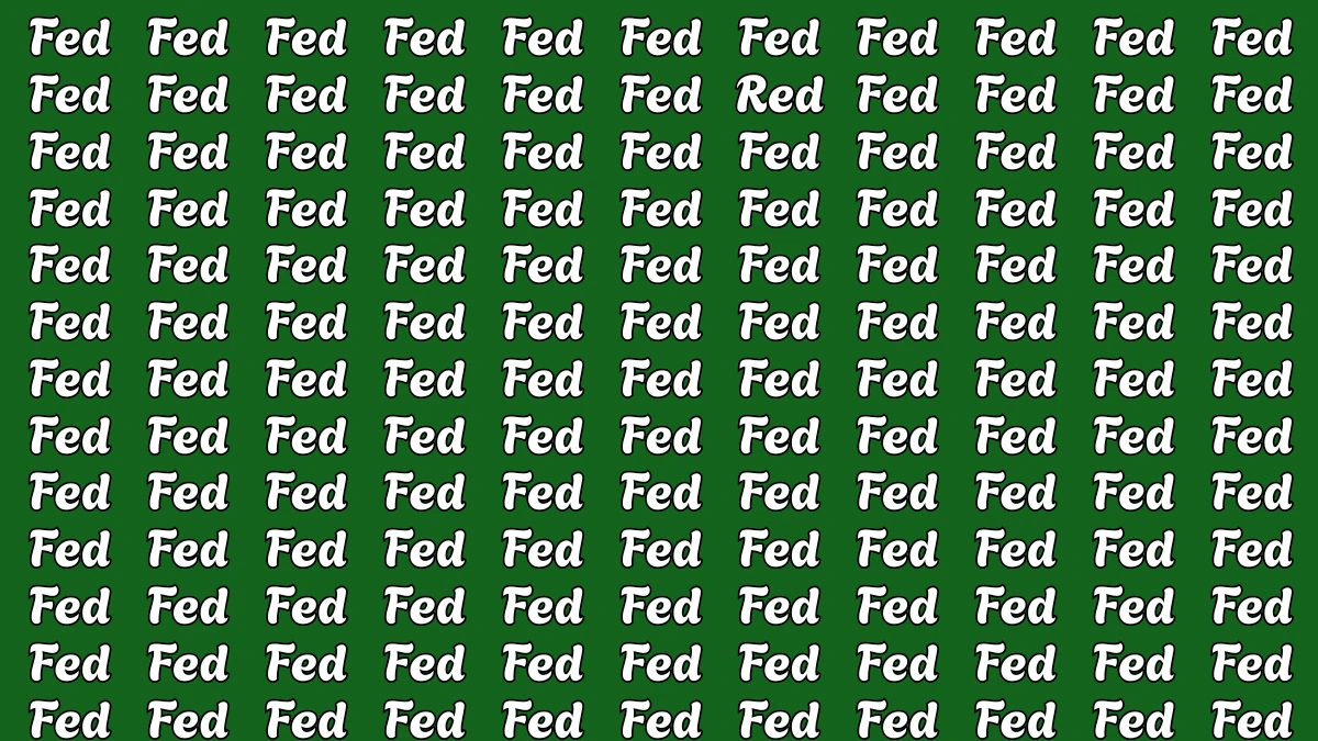 Brain Teaser: Within 5 Seconds Spot The Word Red among Fed