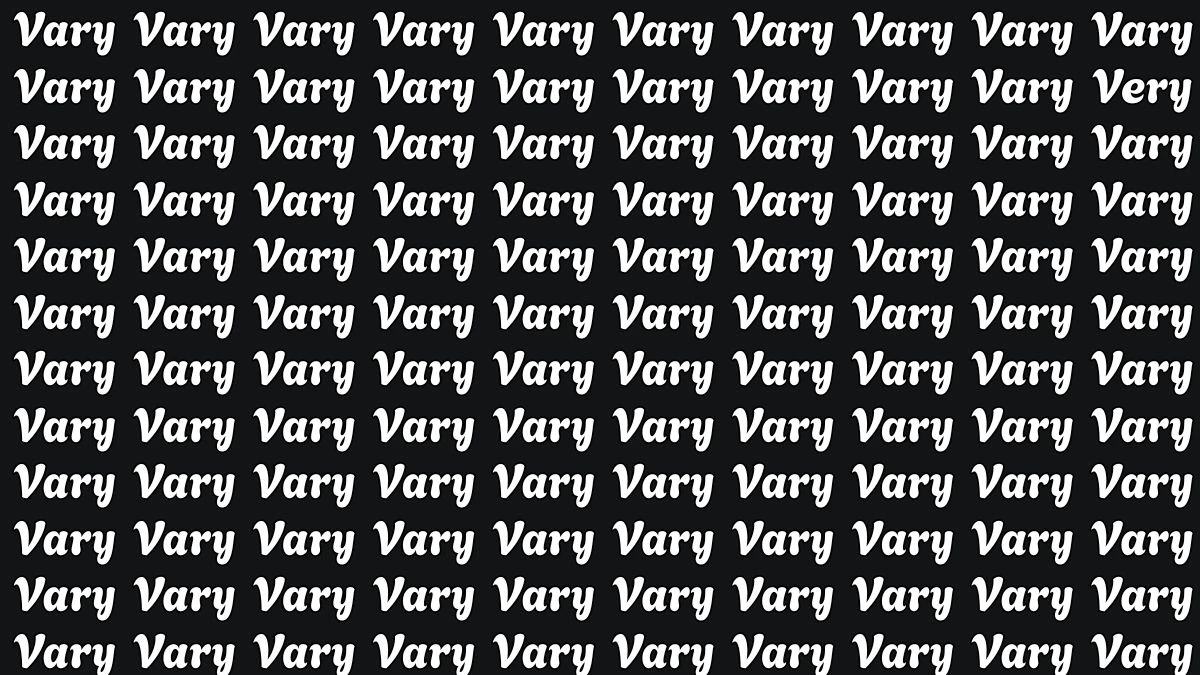 Brain Teaser: Within 5 Seconds Spot The Word Very among Vary