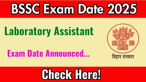 BSSC Laboratory Assistant Exam Date 2025 Announced at bssc.bihar.gov.in Exam details here