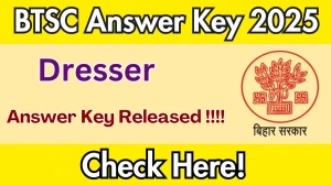BTSC Dresser Answer Key 2025 Released – Download Now at btsc.bihar.gov.in