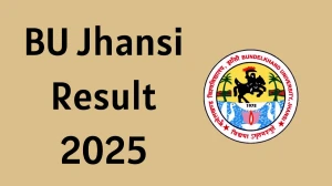 BU Jhansi Result 2025 Released at bujhansi.ac.in Direct Link to Download UG and PG Course Result