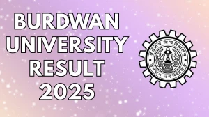 Burdwan University Result 2025 Out at buruniv.ac.in Direct Link to Download 2nd, 5th and 8th Semester Result