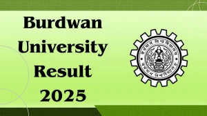 Burdwan University Result 2025 Released at buruniv.ac.in Direct Link to Download 5th and 8th Semester Result