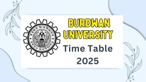 Burdwan University Time Table 2025 Announced For 2nd and 4th Semester @ buruniv.ac.in Details Here
