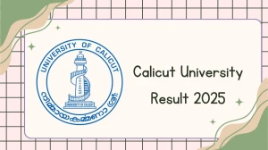Calicut University Result 2025 Out at uoc.ac.in Direct Link to Download 1st, 3rd Sem Result Calicut University Result 2025 Out at uoc.ac.in Direct Link to Download 1st, 3rd Sem Result