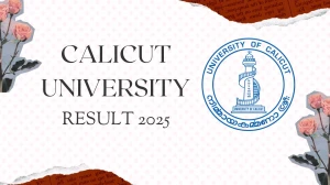 Calicut University Result 2025 Released at uoc.ac.in Direct Link to Download 1st, 2nd, 3rd, 4th, 5th, 6th, 8th, 10th Sem Result