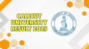 Calicut University Result 2025 Released at uoc.ac.in Direct Link to Download 1st, 4th, 7th Sem Result