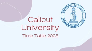 Calicut University Time Table 2025 Announced @ pareekshabhavan.uoc.ac.in Details Here Calicut University Time Table 2025 Announced @ pareekshabhavan.uoc.ac.in Details Here