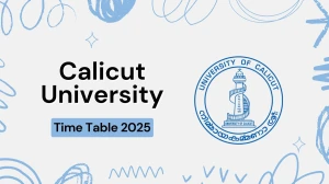 Calicut University Time Table 2025 Announced @ pareekshabhavan.uoc.ac.in Details Here