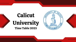 Calicut University Time Table 2025 Out @ pareekshabhavan.uoc.ac.in Details Here