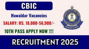 CBIC Hawaldar Recruitment 2025 - Apply Offline for 15 Posts CBIC Hawaldar Recruitment 2025 - Apply Offline for 15 Posts