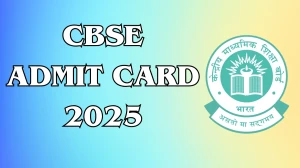 CBSE 10th, 12th Class Admit Card 2025 Released Download Online @ cbseit.in Check CBSE 10th, 12th Class Exam Date