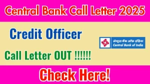 Central Bank Credit Officer Interview Call Letter 2025 OUT Download Link centralbankofindia.co.in Central Bank Credit Officer Interview Call Letter 2025 OUT Download Link centralbankofindia.co.in