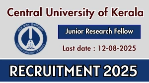 Central University of Kerala Junior Research Fellow Recruitment 2025 - Apply Offline