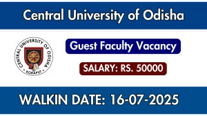 Central University of Odisha Guest Faculty Recruitment 2025 – Walk in Central University of Odisha Guest Faculty Recruitment 2025 – Walk in