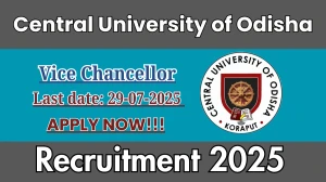 Central University of Odisha Vice Chancellor Recruitment 2025 - Apply Online Central University of Odisha Vice Chancellor Recruitment 2025 - Apply Online