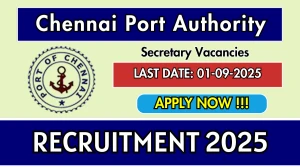Chennai Port Authority Secretary Recruitment 2025 - Apply Online Chennai Port Authority Secretary Recruitment 2025 - Apply Online