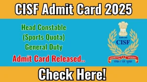 CISF Head Constable GD Admit Card 2025 OUT Download Link cisf.gov.in