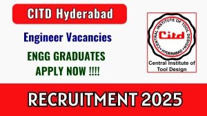 CITD Hyderabad Recruitment 2025 – Walk in for 03 PPC Engineer, CAD Engineer and More Posts