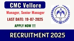 CMC Vellore Recruitment 2025 - Apply Online for Manager, Senior Manager Posts CMC Vellore Recruitment 2025 - Apply Online for Manager, Senior Manager Posts