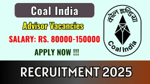 Coal India Advisor Recruitment 2025 - Apply Offline