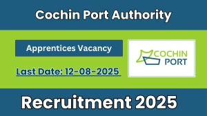 Cochin Port Authority Apprentices Recruitment 2025 - Apply Online for 10 Posts