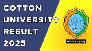 Cotton University Result 2025 Released at cottonuniversity.ac.in Direct Link to Download 3rd, 5th and End Semester Result