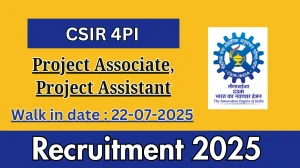 CSIR 4PI Recruitment 2025 – Walk in for 15 Project Associate, Project Assistant Posts