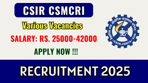 CSIR CSMCRI Recruitment 2025 - Apply Online for 04 Project Associate, Senior Project Associate Posts