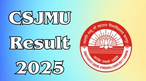 CSJMU Result 2025 Out at csjmu.ac.in Direct Link to Download UG and PG ODD Semester Result
