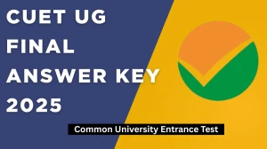 CUET UG Final Answer Key 2025 OUT at cuet.nta.nic.in Download PDF