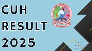 CUH Result 2025 Released at cuh.ac.in Direct Link to Download 1st to 8th Semester Result