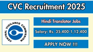 CVC Hindi Translator Recruitment 2025 - Apply Offline CVC Hindi Translator Recruitment 2025 - Apply Offline
