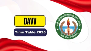 DAVV Time Table 2025 Announced @ dauniv.ac.in Details Here