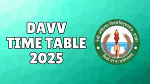 DAVV Time Table 2025 Out @ dauniv.ac.in Details Here