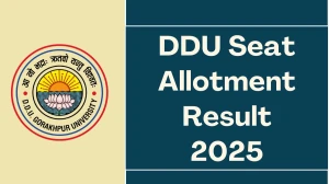 DDU Seat Allotment Result 2025 Out at dduguadmission.in Direct Link to Download UG, PG courses Result